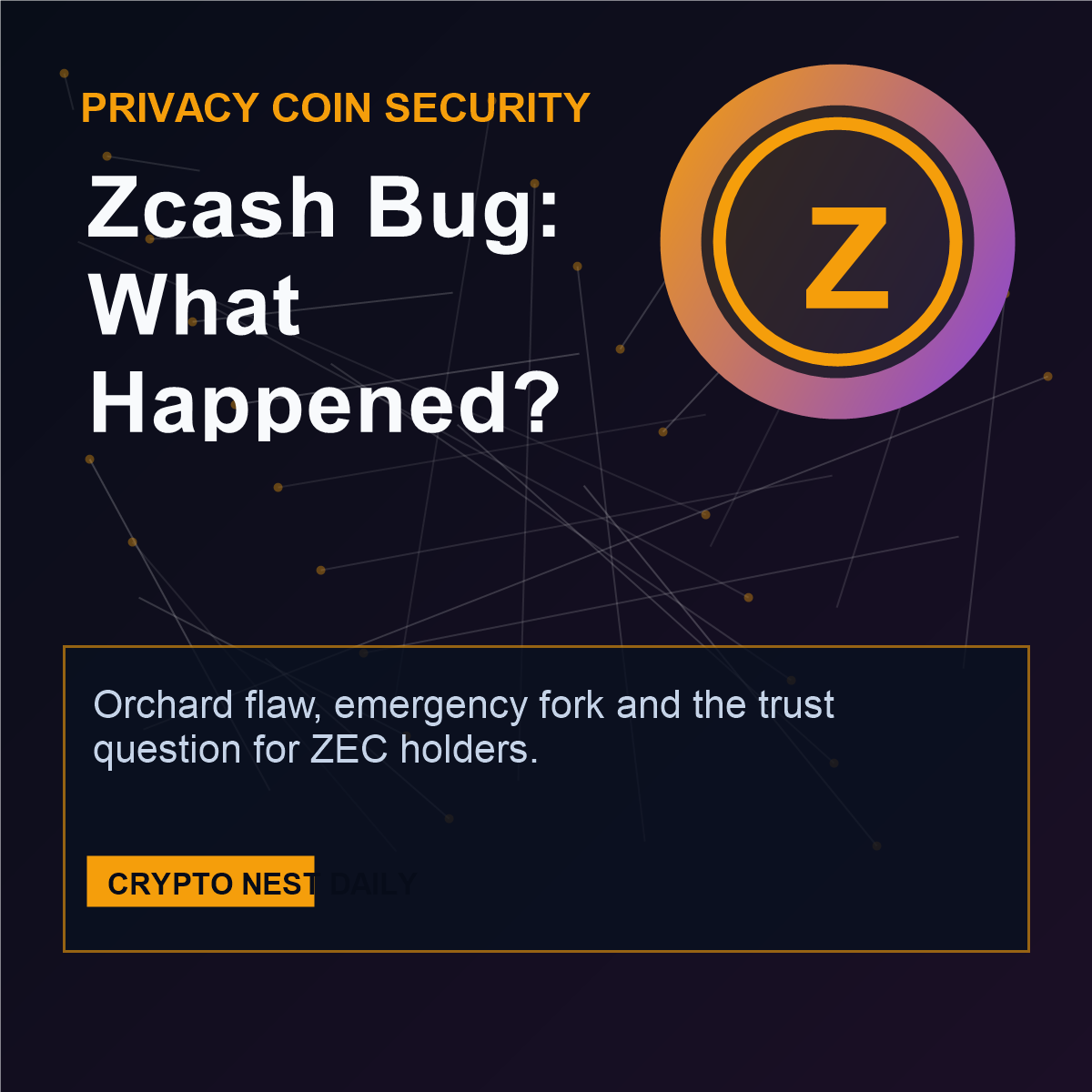 Zcash bug - Zcash Bug Explained: Did Orchard Break Trust in Privacy Coins?